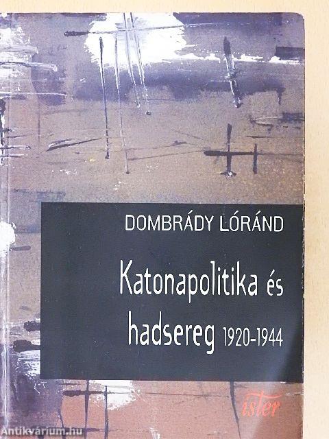 Katonapolitika és hadsereg