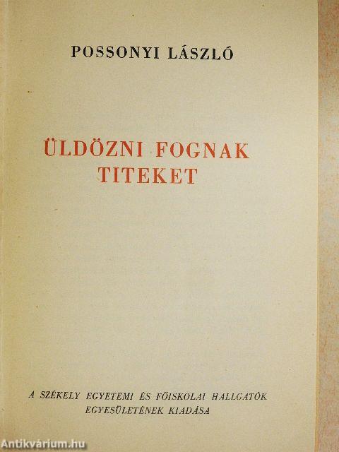 Üldözni fognak titeket