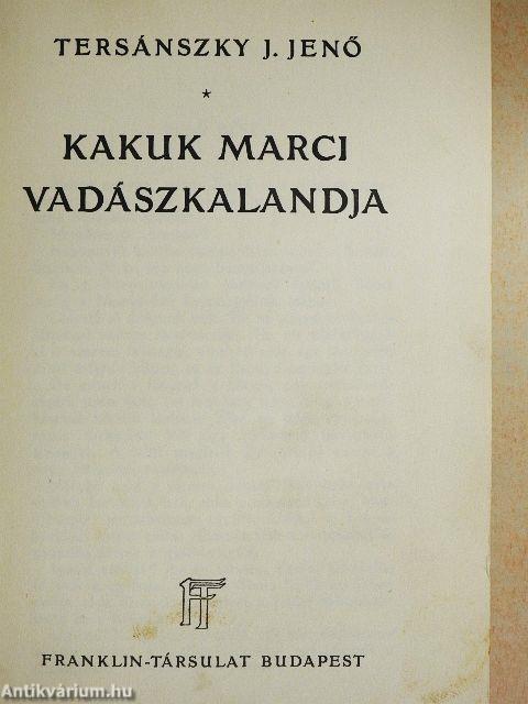 Kakuk Marci vadászkalandja
