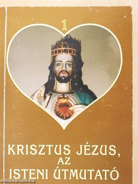 Krisztus Jézus, az isteni útmutató