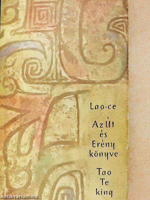 Az Út és Erény könyve - Tao Te King