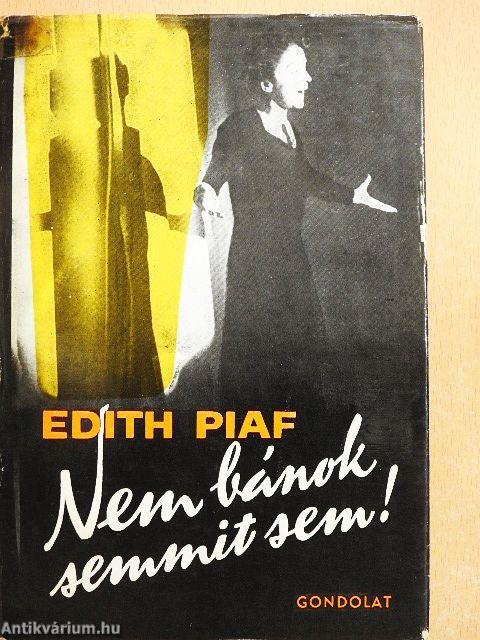 "Nem bánok semmit sem!"