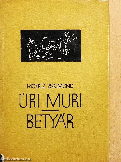 Úri muri/Betyár
