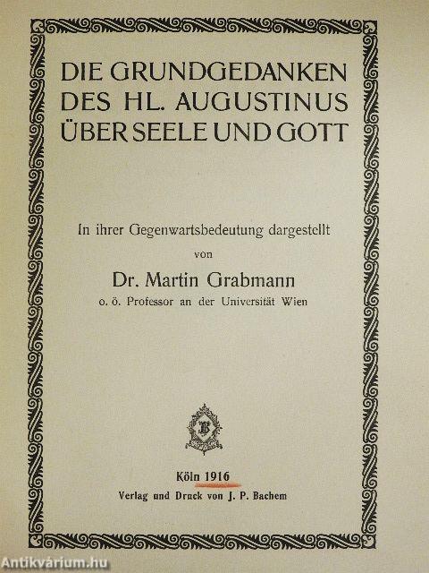 Die Grundgedanken des Hl. Augustinus über Seele und Gott