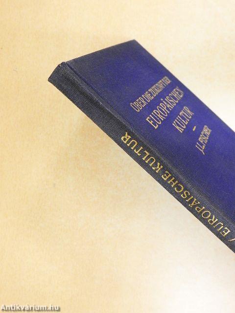 Über die Zukunft der europäischen Kultur