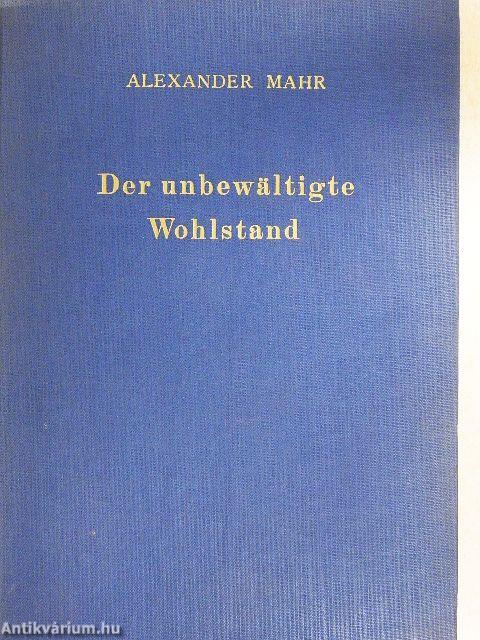 Der unbewältigte Wohlstand