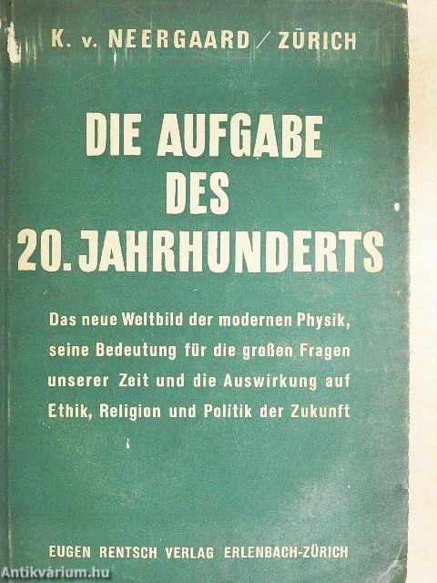 Die aufgabe des 20. Jahrhunderts