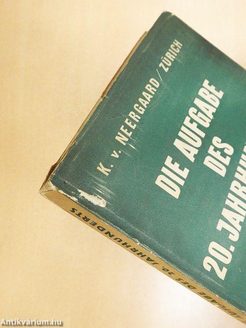 Die aufgabe des 20. Jahrhunderts