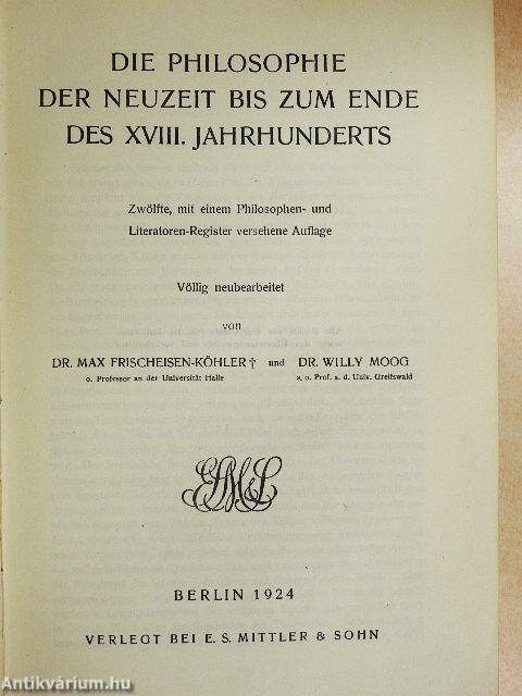 Die philosophie der neuzeit bis zum ende des XVIII. Jahrhunderts