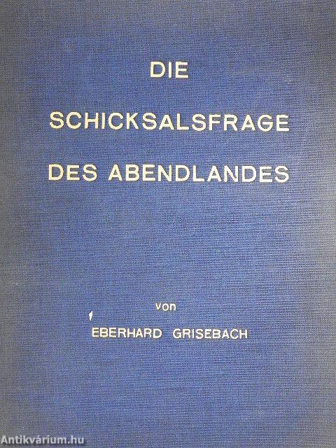 Die Schicksalsfrage des Abendlandes