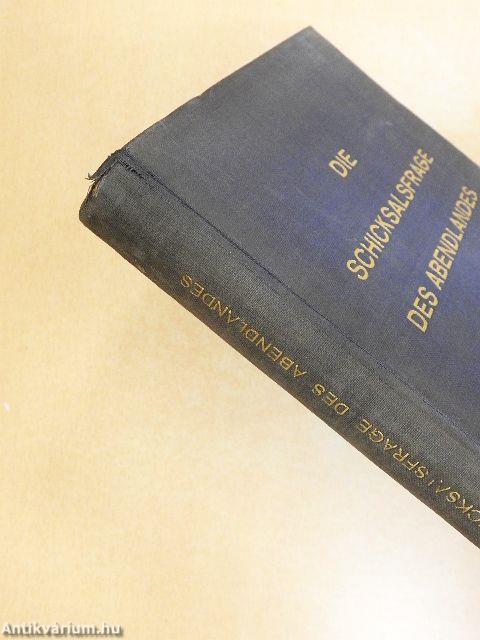 Die Schicksalsfrage des Abendlandes