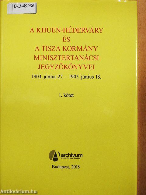 A Khuen-Héderváry és a Tisza kormány minisztertanácsi jegyzőkönyvei 1-2. 
