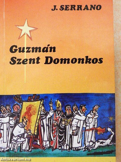 Guzmán Szent Domonkos