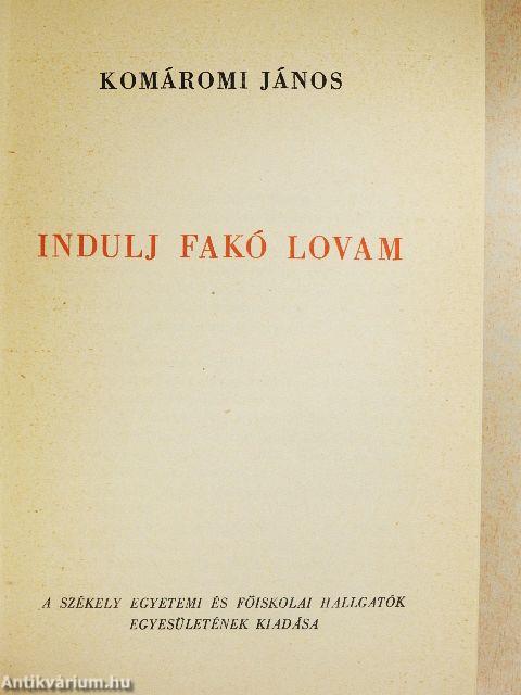 Indulj fakó lovam