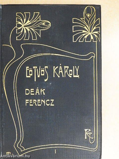 Deák Ferencz és családja I-II.