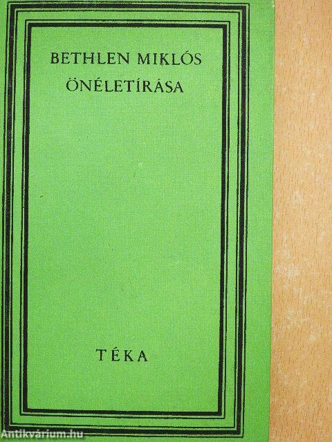 Bethlen Miklós önéletírása