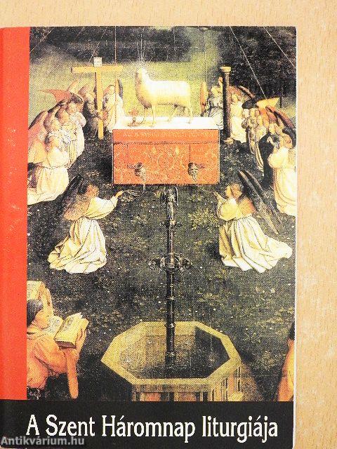 A Szent Háromnap liturgiája