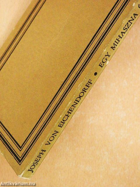 Egy mihaszna életéből