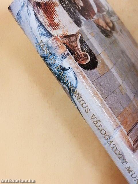 Janus Pannonius válogatott munkái