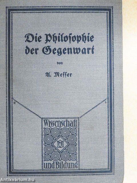 Die Philosophie der Gegenwart (gótbetűs)