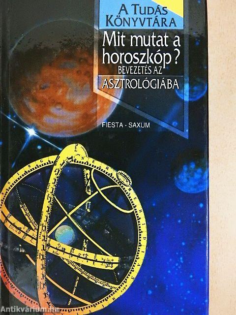 Mit mutat a horoszkóp?
