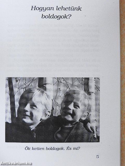 Hogyan lehetünk boldogok?