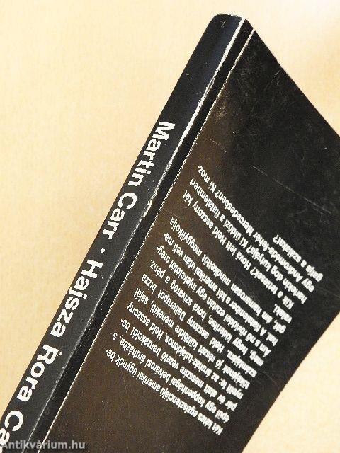 Hajsza Rora Cash után