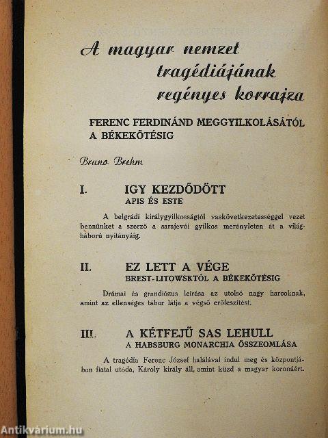 Igy kezdődött/Ez lett a vége/A kétfejű sas lehull