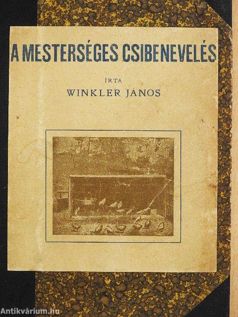 A mesterséges csibenevelés