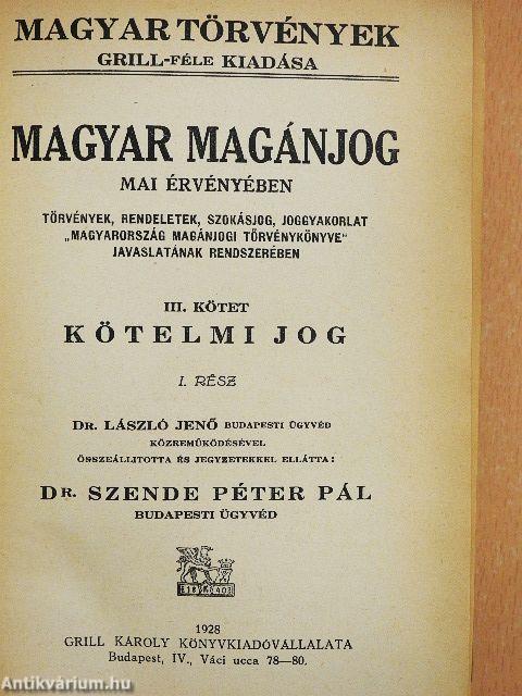 Magyar magánjog mai érvényében III.