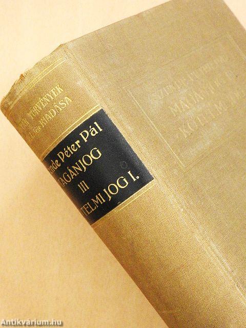 Magyar magánjog mai érvényében III.