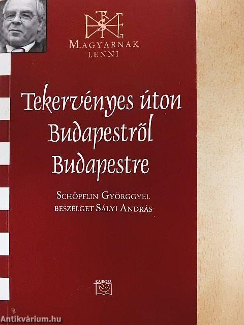 Tekervényes úton Budapestről Budapestre