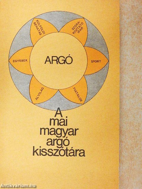 A mai magyar argó kisszótára