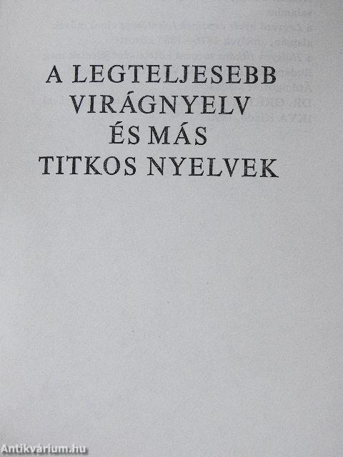 A legteljesebb virágnyelv és más titkos nyelvek