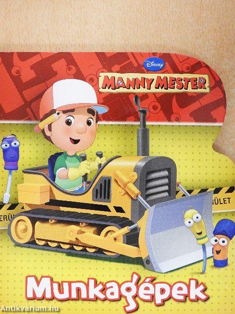 Manny Mester - Munkagépek