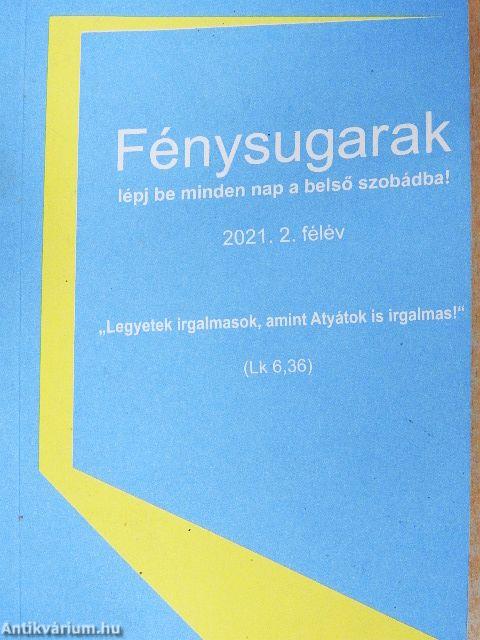 Fénysugarak 2021. 2. félév