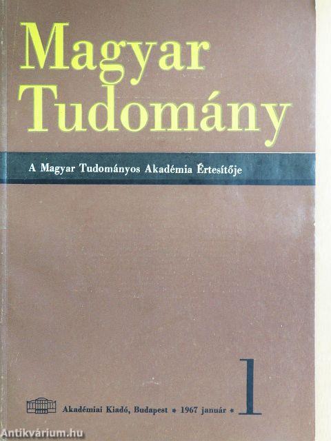 Magyar Tudomány 1967. január-december