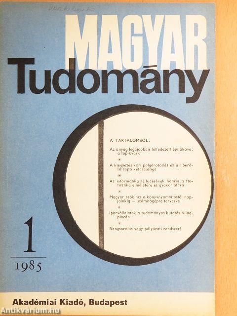 Magyar Tudomány 1985. január-december