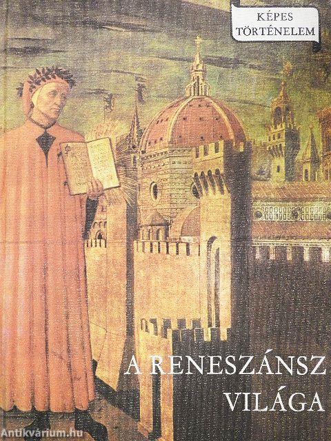 A reneszánsz világa