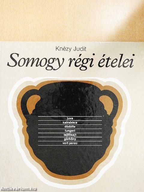 Somogy régi ételei