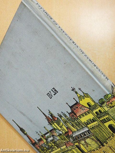 Magyarország virágzása és romlása