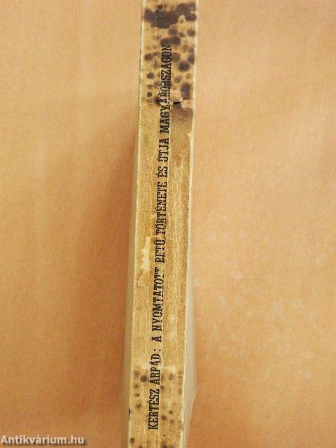 A nyomtatott betű története és útja Magyarországon