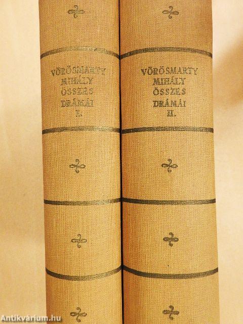 Vörösmarty Mihály összes drámai művei I-II.