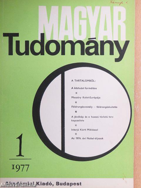 Magyar Tudomány 1977. (nem teljes évfolyam)