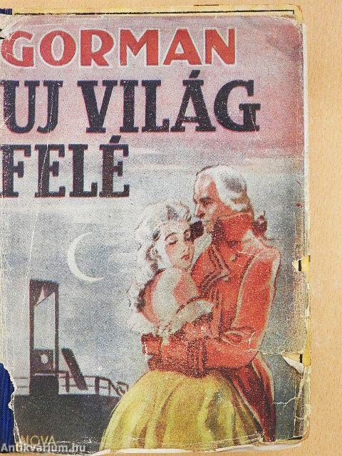 Új világ felé I-II.