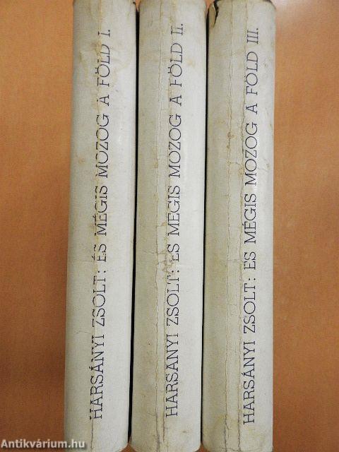 És mégis mozog a föld I-III.