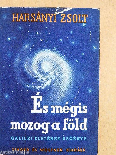 És mégis mozog a föld I-III.