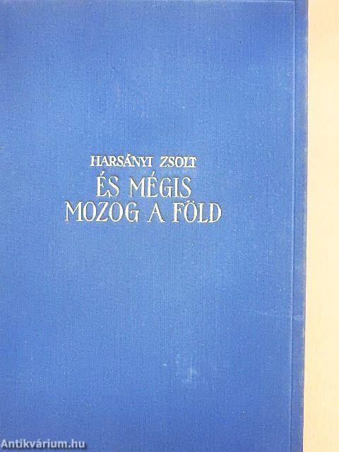 És mégis mozog a föld I-III.