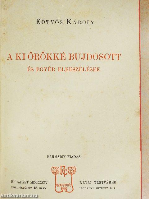 A ki örökké bujdosott