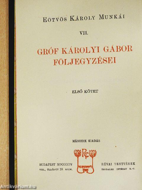Gróf Károlyi Gábor följegyzései I-II.